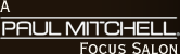 Paul Mitchell Focus Salon